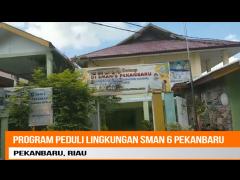 PROGRAM SMAN 6 PEKANBARU JADIKAN KEBERSIHAN LINGKUNGAN PRIORITAS UTAMA